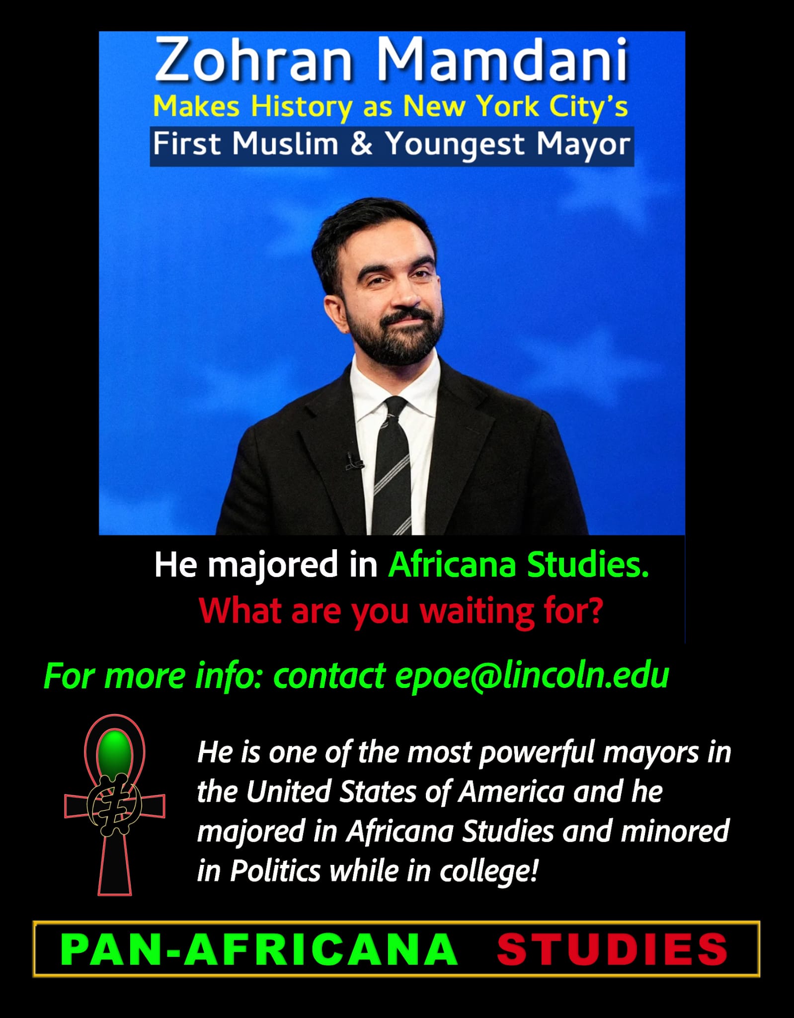 Zohran Mamdani recruitment poster — He majored in Africana Studies. For more info contact epoe@lincoln.edu
